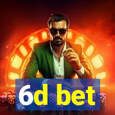 6d bet